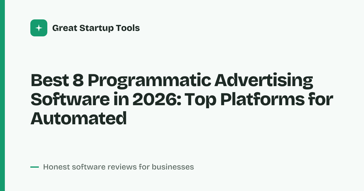 Cover for Best 8 Programmatic Advertising Software in 2026: Automate &