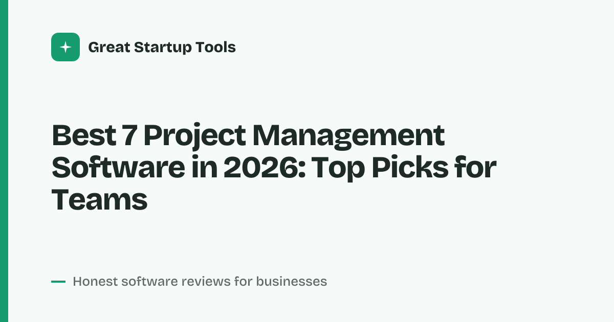 Cover for Best 7 Project Management Software in 2026: Streamline Your