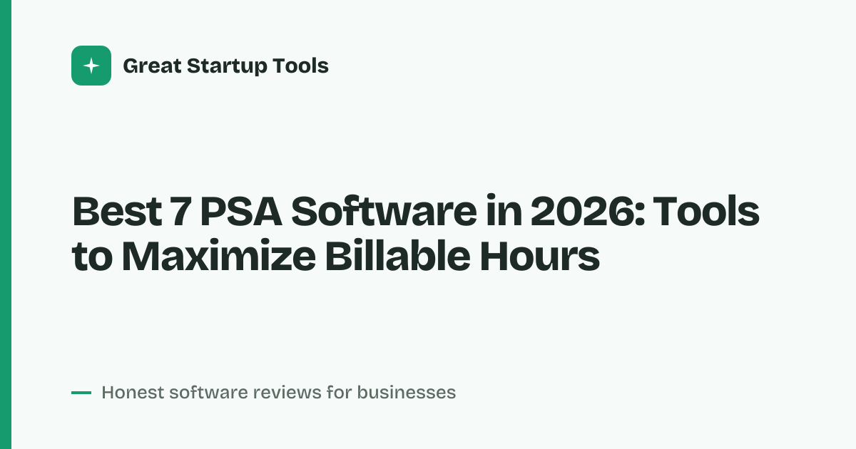 Cover for Best 7 PSA Software in 2026: Streamline Your Services Firm