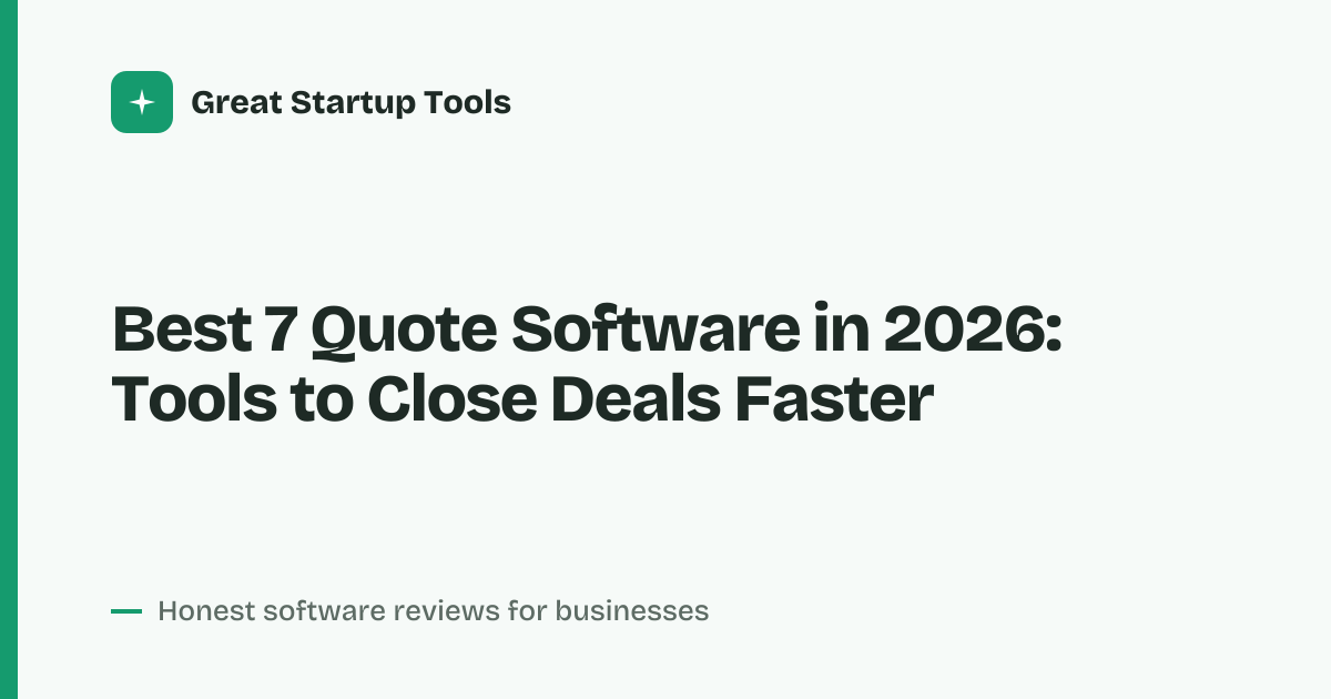 Cover for Best 7 Quote Software in 2026: Speed Up Your Sales Cycle