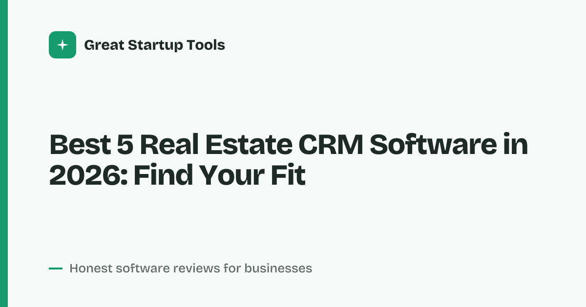 Cover for Best 5 Real Estate CRM Software in 2026: Compare Top Picks