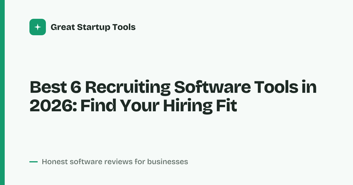 Cover for Best 6 Recruiting Software Tools in 2026: Compare Hiring Tools