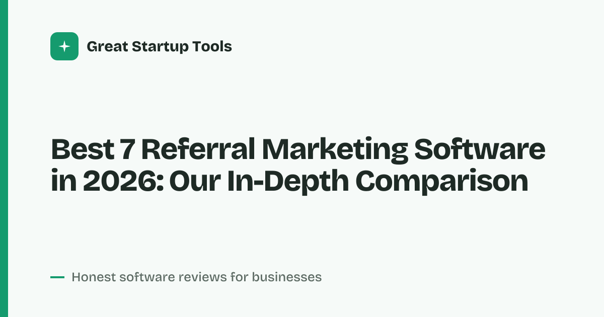 Cover for Best 7 Referral Marketing Software in 2026: Scale Word-of-Mouth