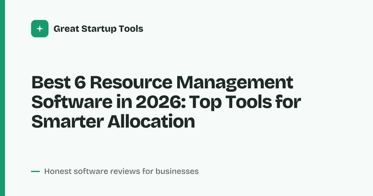Cover for Best 6 Resource Management Software in 2026: Streamline Your