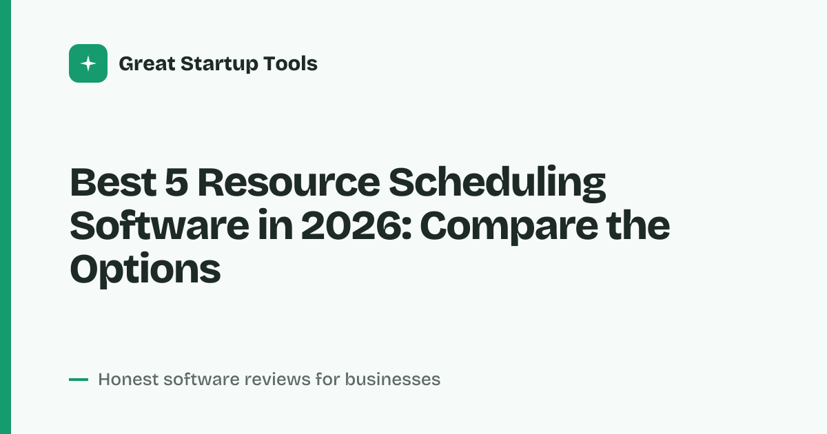 Cover for Best 5 Resource Scheduling Software in 2026: 5 Tools Compared