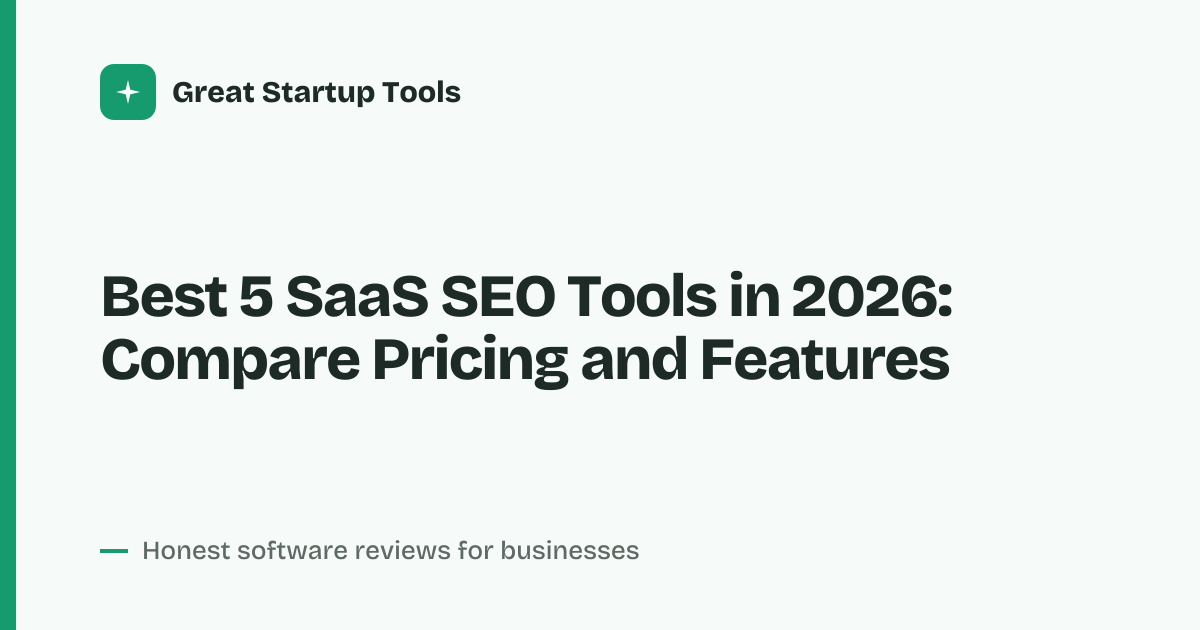 Cover for Best 5 SaaS SEO Tools in 2026: Compare Features and Value