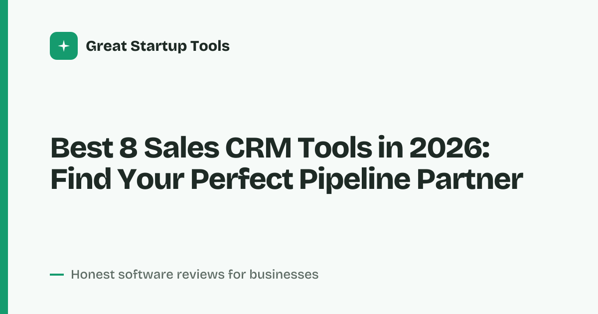Cover for Best 8 Sales CRM Tools in 2026: Close More Deals Faster