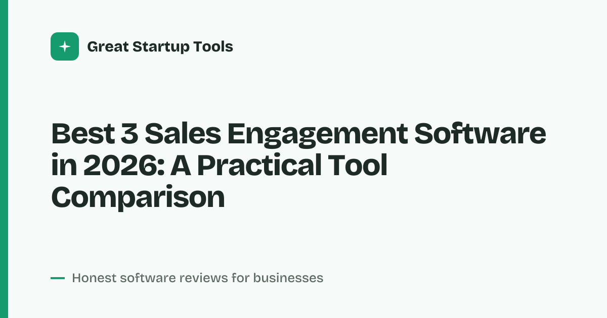 Cover for Best 3 Sales Engagement Software in 2026: Compare Features and