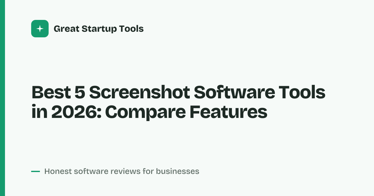 Cover for Best 5 Screenshot Software Tools in 2026: Compare Top Picks