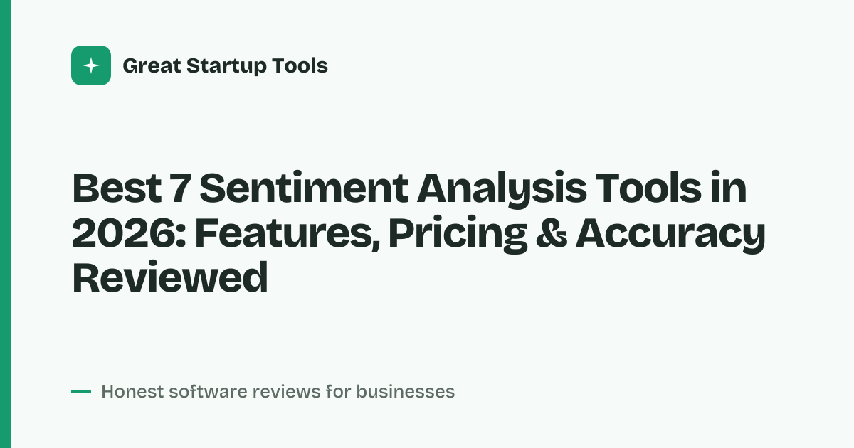 Cover for Best 7 Sentiment Analysis Tools in 2026: AI-Powered Insights