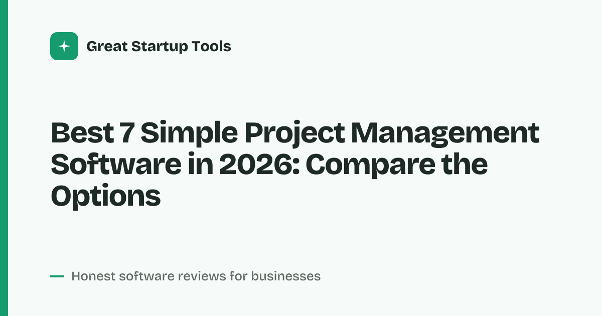 Cover for Best 7 Simple Project Management Software in 2026: Our Top Picks