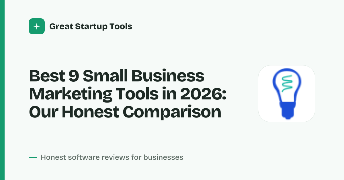Cover for Best 9 Small Business Marketing Tools in 2026: Save Time & Grow