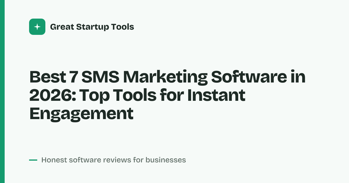 Cover for Best 7 SMS Marketing Software in 2026: Automate, Engage, Convert