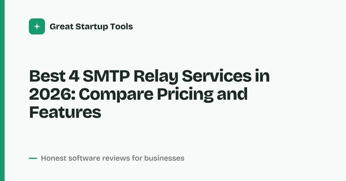 Cover for Best 4 SMTP Relay Services in 2026: Compare Features