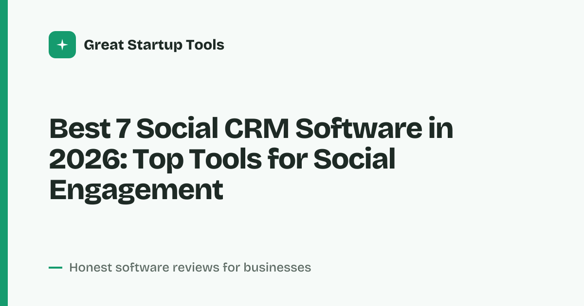 Cover for Best 7 Social CRM Software in 2026: Unify Support & Sales