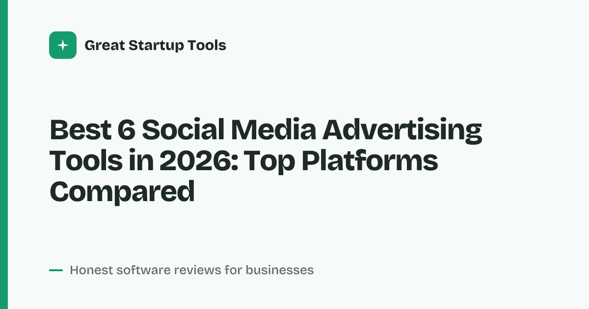 Cover for Best 6 Social Media Advertising Tools in 2026: Scale Your Ad
