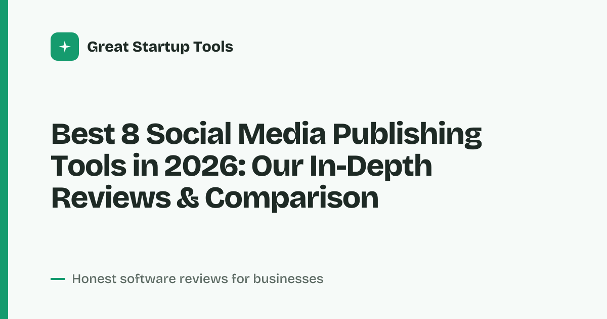 Cover for Best 8 Social Media Publishing Tools in 2026: Streamline Your