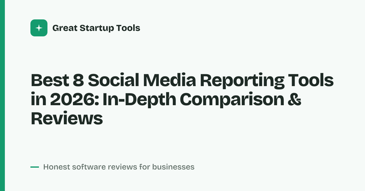 Cover for Best 8 Social Media Reporting Tools in 2026: Save Hours on