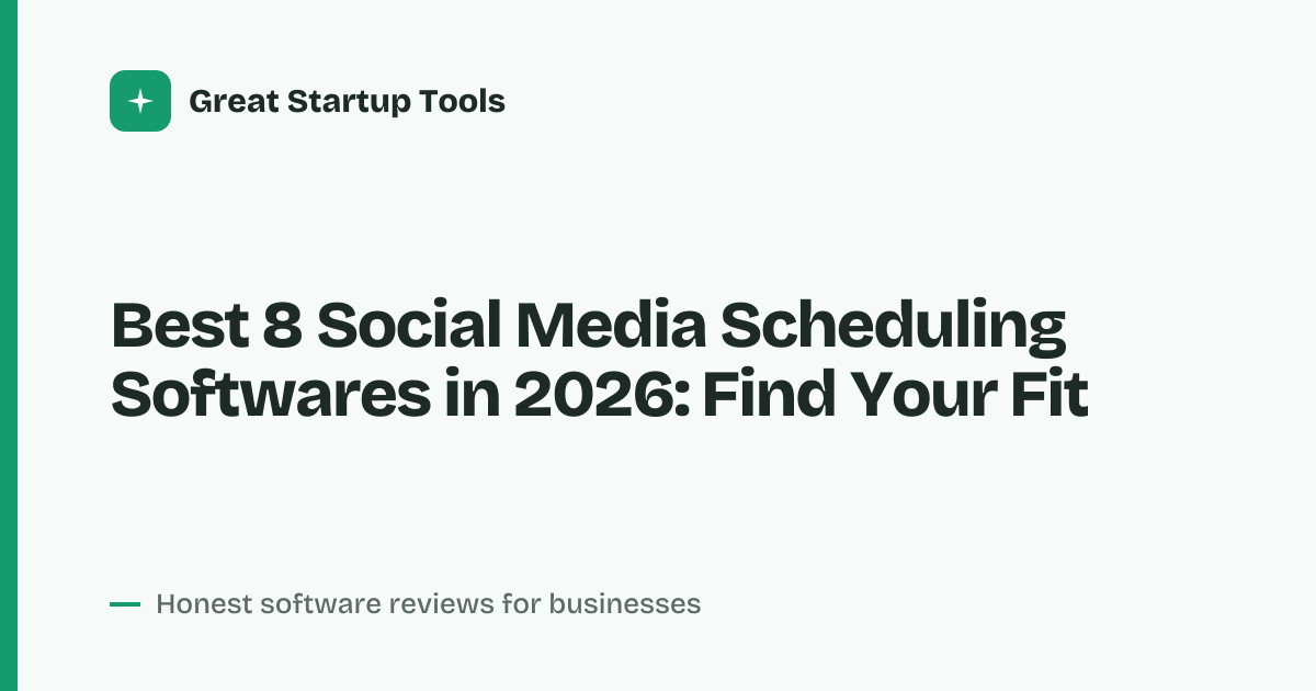 Cover for Best 8 Social Media Scheduling Softwares in 2026: See What Fits