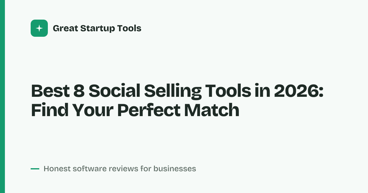 Cover for Best 8 Social Selling Tools in 2026: Boost Your Sales Pipeline
