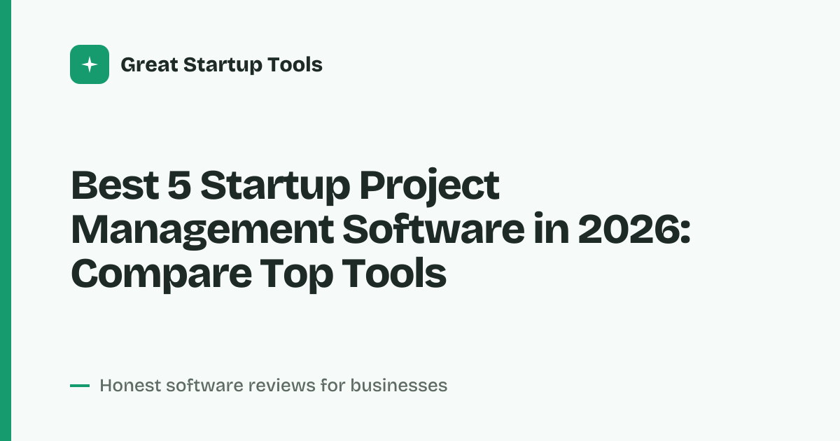 Cover for Best 5 Startup Project Management Software in 2026: Top 5 Tools