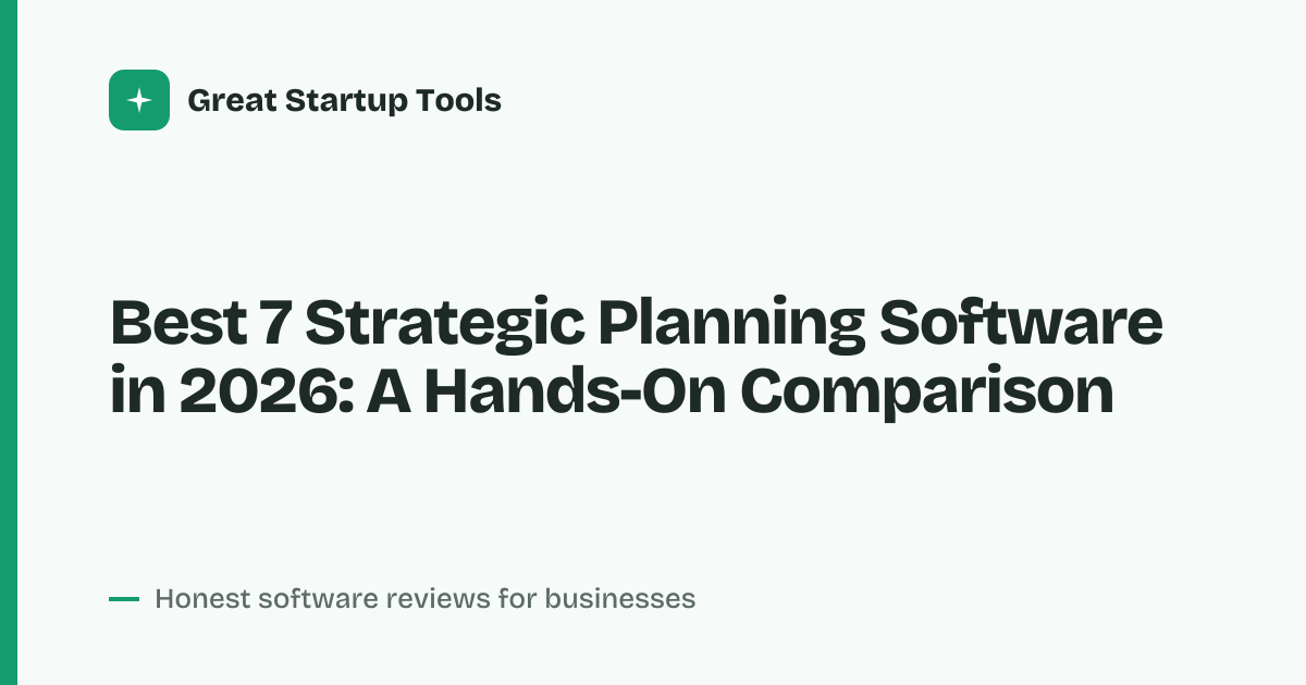 Cover for Best 7 Strategic Planning Software in 2026: Align Goals & Execute