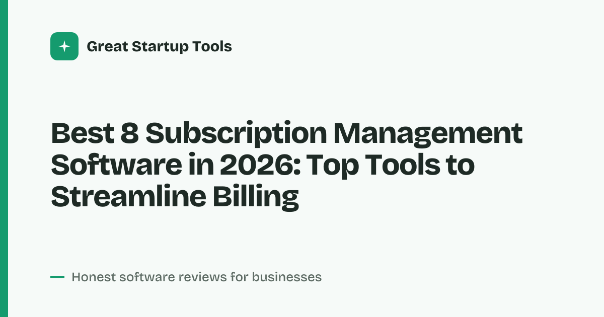 Cover for Best 8 Subscription Management Software in 2026: Automate