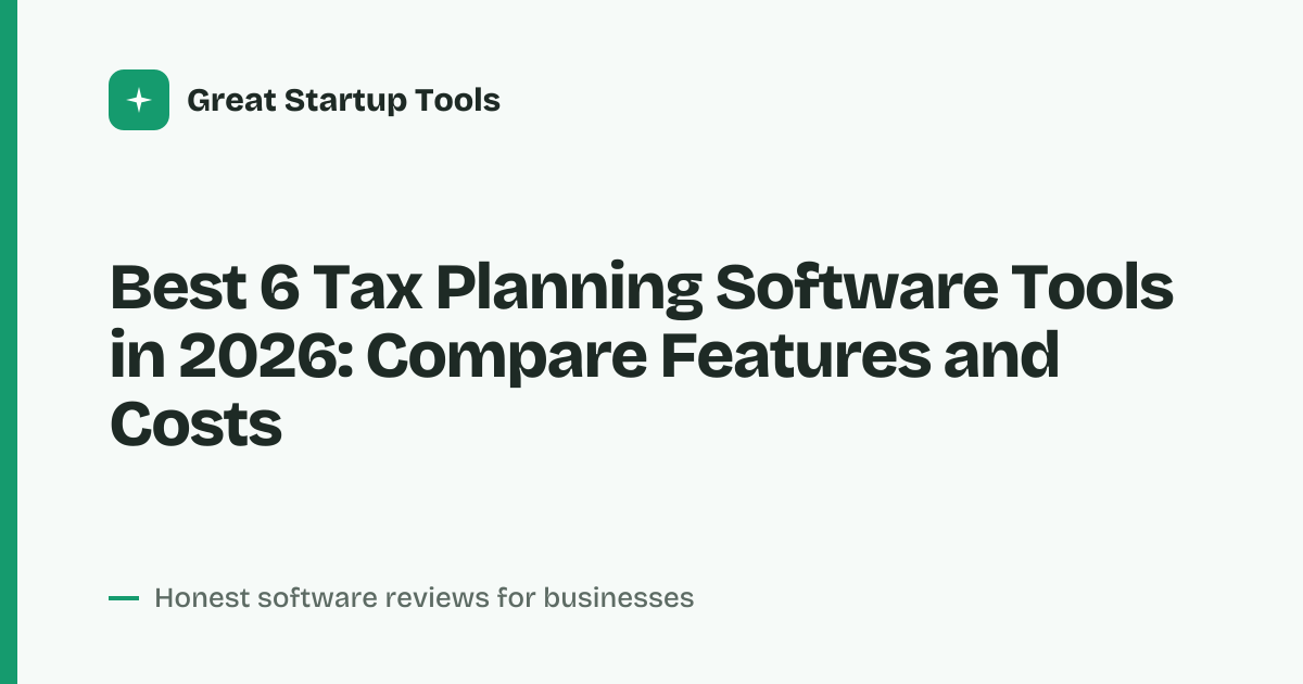 Cover for Best 6 Tax Planning Software Tools in 2026: Compare Six Picks