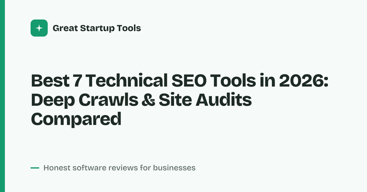 Cover for Best 7 Technical SEO Tools in 2026: Crawl, Audit & Fix Faster