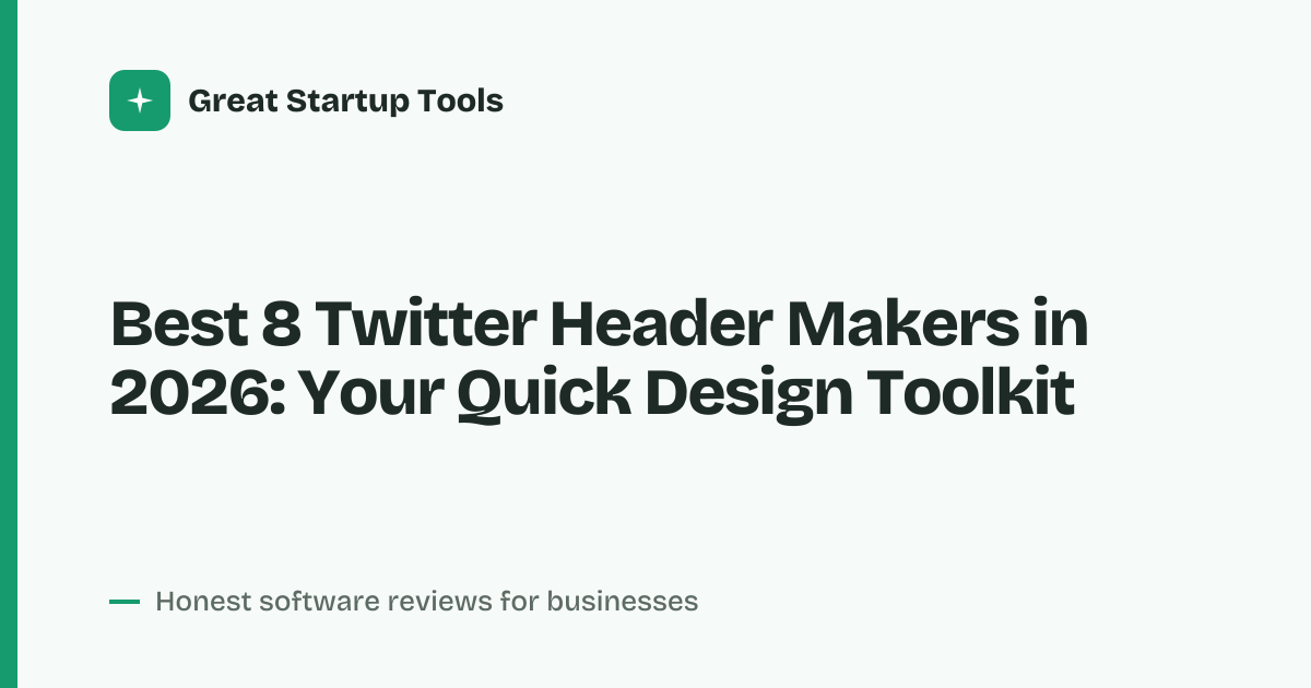 Cover for Best 8 Twitter Header Makers in 2026: Design Like a Pro Fast