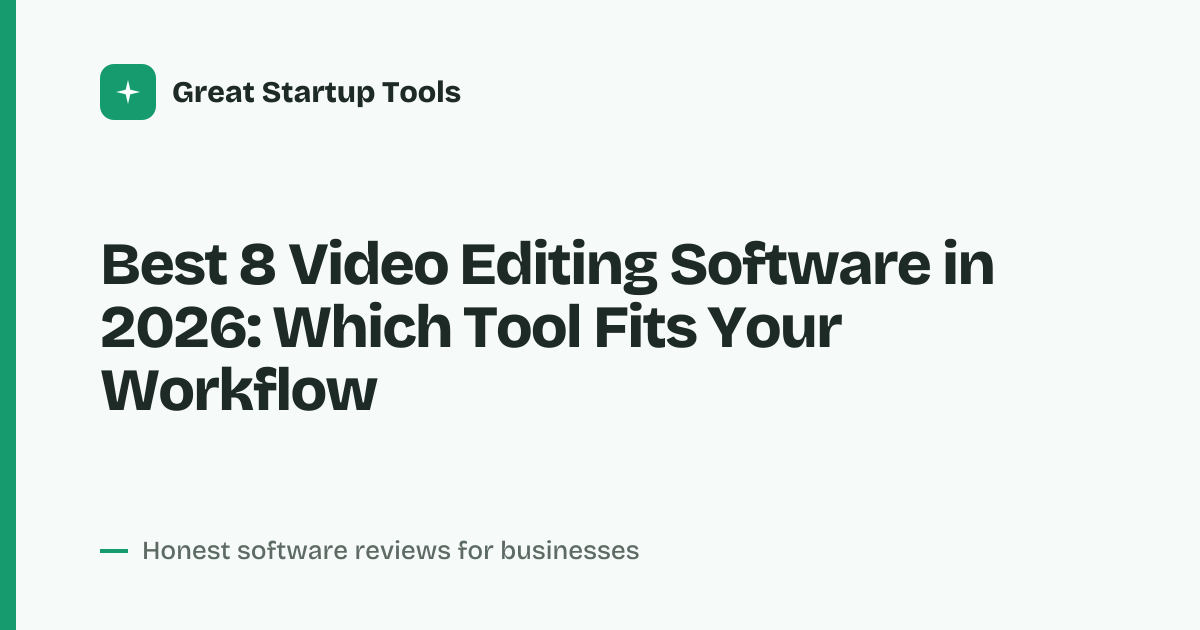 Cover for Best 8 Video Editing Software in 2026: Cut Like a Pro