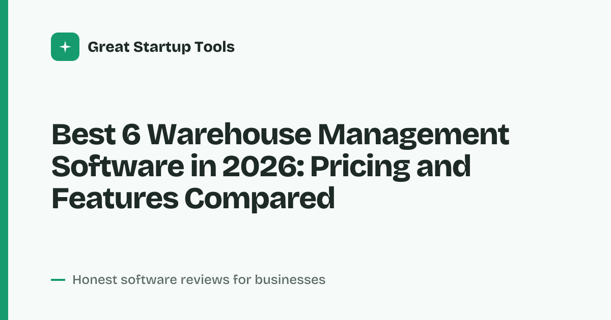 Cover for Best 6 Warehouse Management Software in 2026: Compare Key