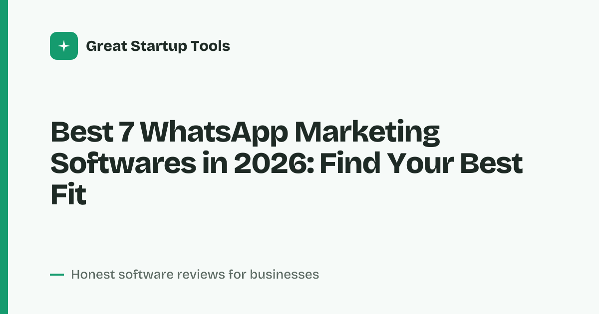 Cover for Best 7 WhatsApp Marketing Softwares in 2026: Compare the