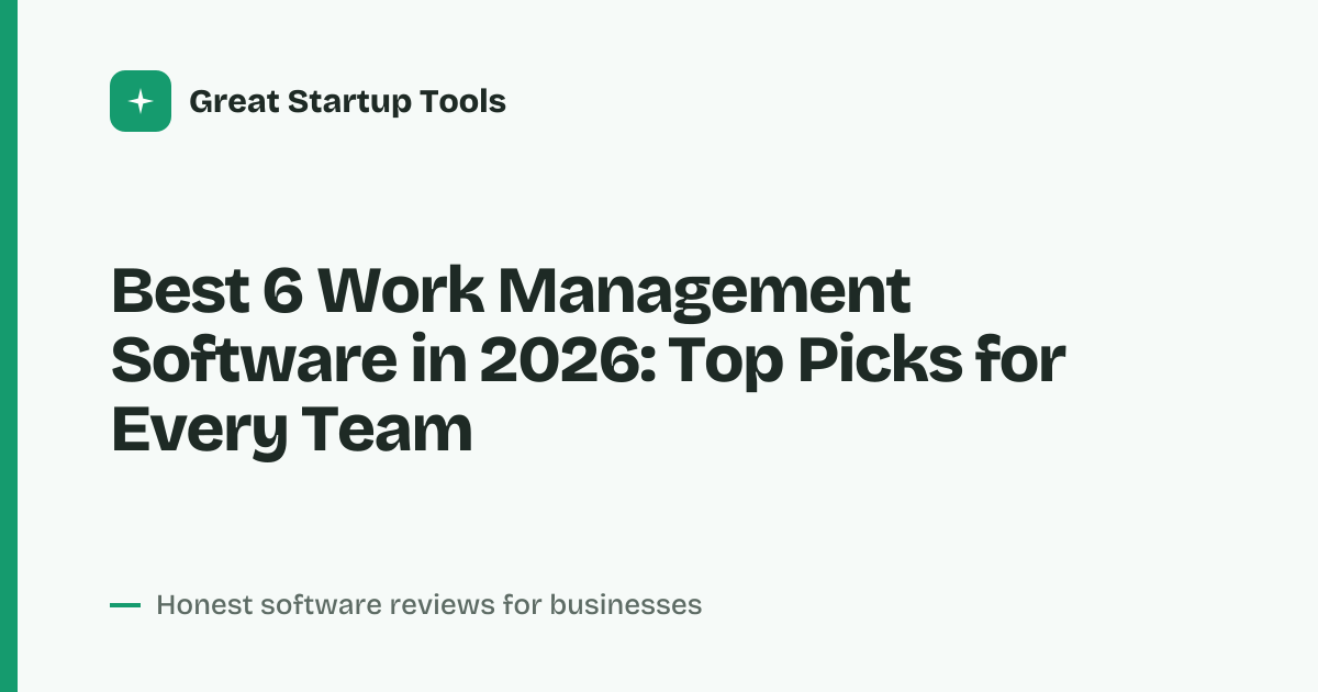 Cover for Best 6 Work Management Software in 2026: Streamline Your Team