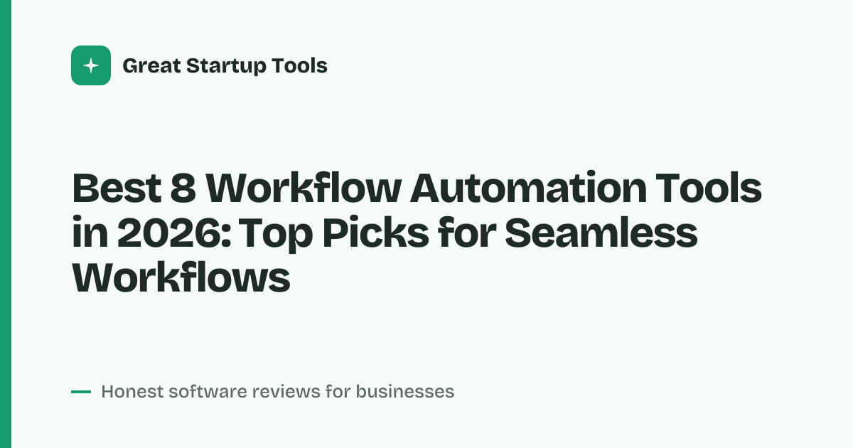 Cover for Best 8 Workflow Automation Tools in 2026: Streamline Every